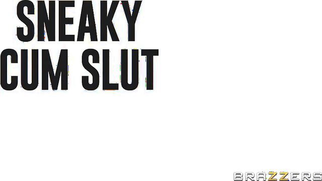 Sneaky Cum Slut Brazzers pornstar craves sneaky creampie fuck