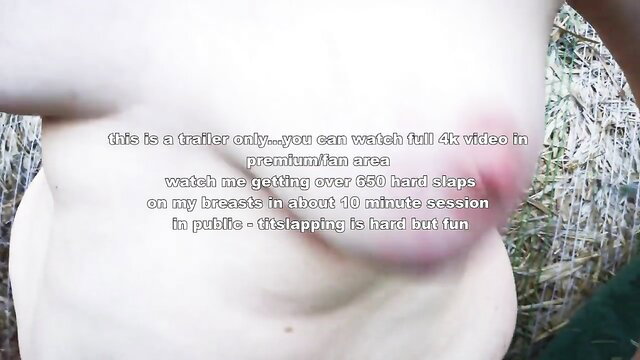 Big tits trailer: 650+ hard slaps on breasts in public straw field