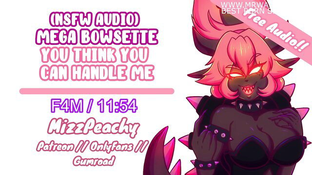 Mega Bowsette hentai girl taunts: You think you can handle me? NSFW audio