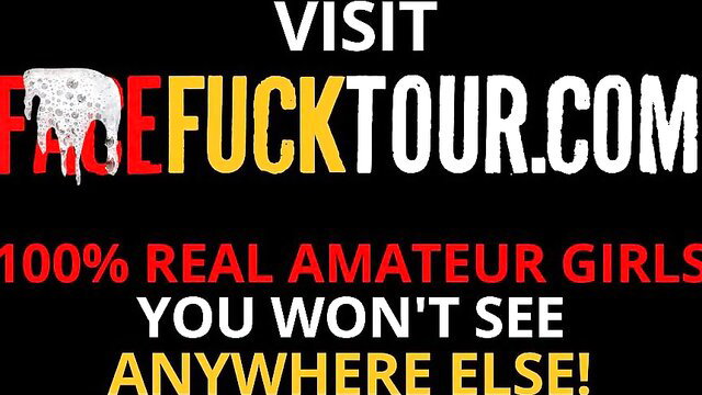 Facefucktour amateur girls exclusive real amateur drool deepthroat