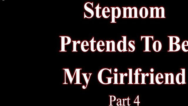 Mandy Rhea Stepmom Pretends to Be Girlfriend POV Part 4