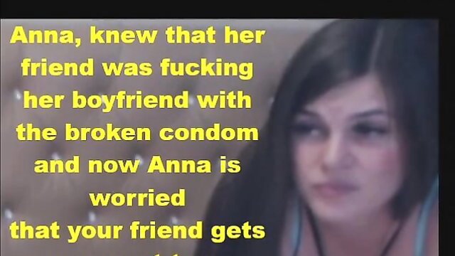 Brunette Anna worried her best friend fucked her BF with broken condom