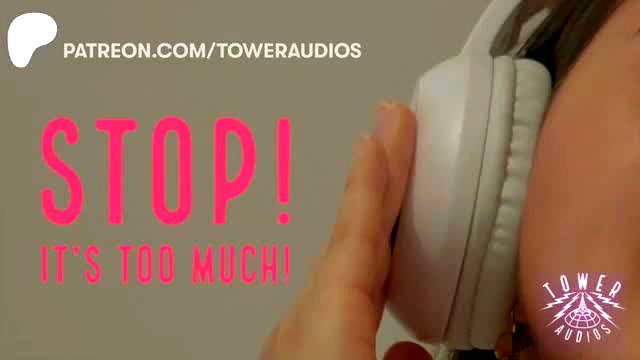 Stop! It's Too Much! Erotic Audio for Women by Tower Audios
