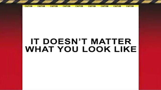 It doesn't matter what you look like fucking a beautiful babe adult video