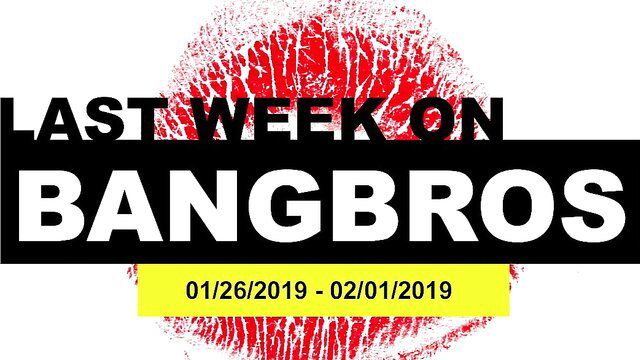 BangBros Last Week Highlights Jan 26-Feb 1 2019 hot promo